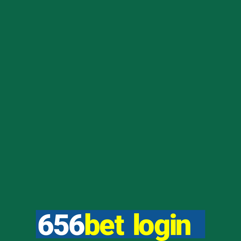 656bet login